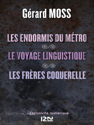 cover image of Les endormis du métro suivi de Le voyage linguistique et Les frères Coquerelle